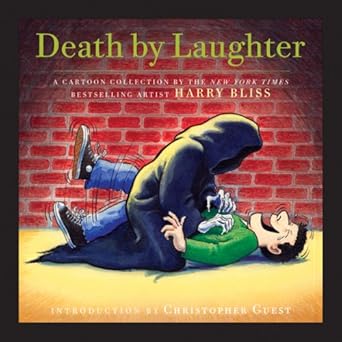 death by laughter 1st edition harry bliss ,christopher guest 0810970848, 978-0810970847