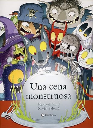una cena monstruosa 1st edition meritxell marta ,xavier saloma ,diego de los santos domingo 8417749527,