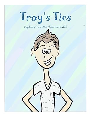 troys tics explaining tourettes syndrome to kids 1st edition amy marie wells 1727529782, 978-1727529784