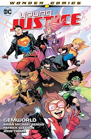 young justice vol 1 gemworld 1st edition brian michael bendis ,patrick gleason 1401299970, 978-1401299972