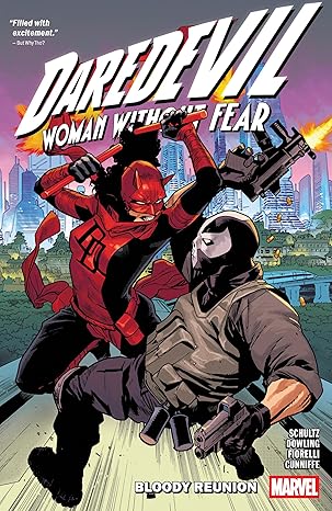 daredevil woman without fear bloody reunion 1st edition erica schultz ,saladin ahmed ,michael dowling ,marvel