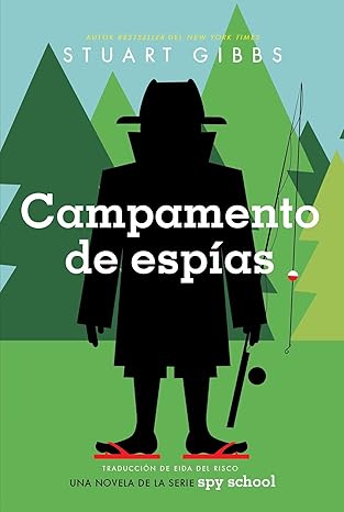 campamento de espa as 1st edition stuart gibbs ,eida del risco 1534497552, 978-1534497559