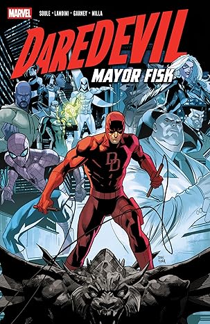 daredevil mayor fisk 1st edition charles soule ,christos gage ,ron garney ,stefano landini ,dan mora