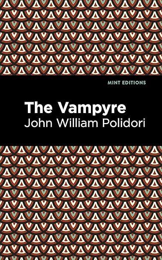 the vampyre 1st edition john william polidori ,mint s 1513277707, 978-1513277707