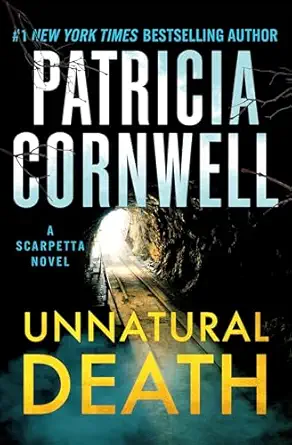 unnatural death a scarpetta novel 1st edition patricia cornwell 1538743183, 978-1538743188