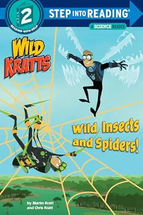 wild insects and spiders 1st edition chris kratt ,martin kratt ,random house 110193901x, 978-1101939017