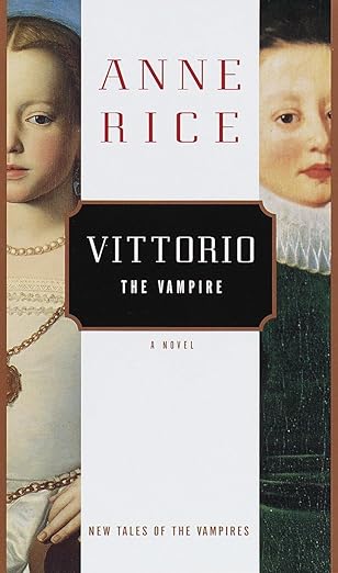 vittorio the vampire new tales of the vampires 1st edition anne rice 0375401601, 978-0375401602