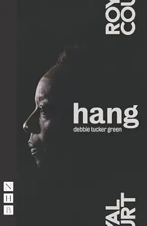 hang 1st edition debbie tucker green 1848424892, 978-1848424890