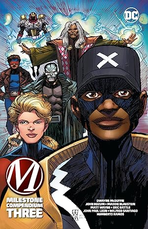 milestone compendium book three 1st edition dwayne mcduffie ,john rozum ,arvell jones ,humberto ramos