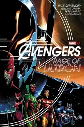 avengers rage of ultron 1st edition rick remender ,jerome opena ,pepe larraz ,mark morales 0785190406,