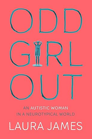 odd girl out paperback mar 22 2018 laura james 1st edition laura james 1509843825, 978-1509843824