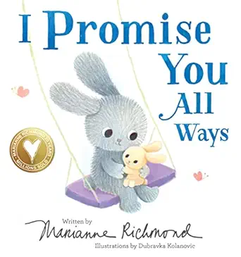 i promise you all ways 1st edition marianne richmond ,dubravka kolanovic 1728275873, 978-1728275871