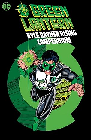 green lantern kyle rayner rising compendium 1st edition ron marz ,various ,darryl e banks 177952627x,