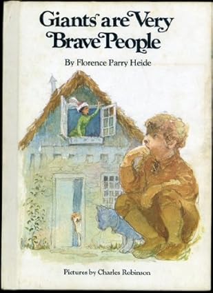 giants are very brave people 1st edition florence parry heide ,charles robinson 0819303704, 978-0819303707