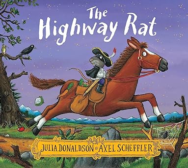 the highway rat paperback jul 07 2016 julia donaldson axel scheffler 1st edition julia donaldson 1407170732,