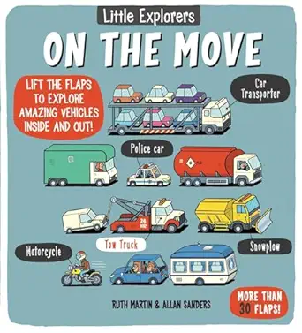 little explorers on the move 1st edition ruth martin ,allan sanders 149980041x, 978-1499800418