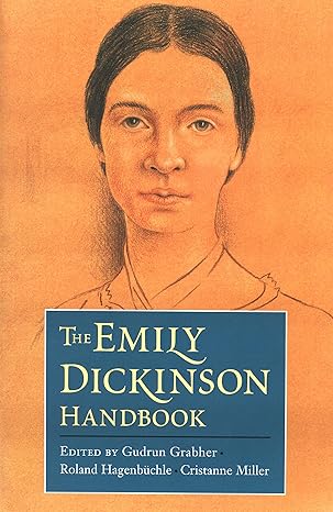the emily dickinson handbook 1st edition gudrun grabher ,roland hagenbuchle ,cristanne miller 155849488x,