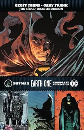 batman earth one complete collection 1st edition geoff johns ,gary frank 1779516347, 978-1779516343