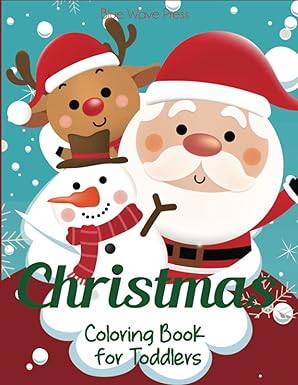 christmas coloring book for toddlers 1st edition blue wave press 1949651908, 978-1949651904