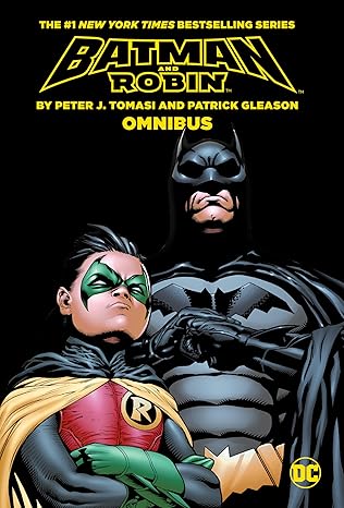 batman and robin by tomasi and gleason omnibus 1st edition peter j tomasi ,patrick gleason 1779517041,