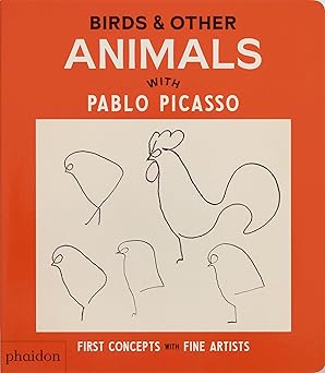 birds and other animals with pablo picasso 1st edition phaidon editors ,meagan bennett 1838669590,