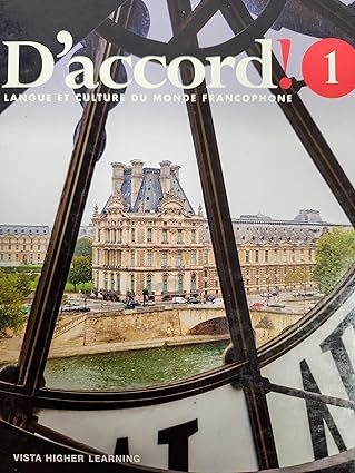 daccord level 1 langue et culture du monde francophone c 2019 9781680057843 1680057847 1st edition josa c a