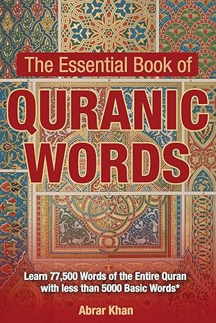 the essential book of quranic words 1st edition abrar khan 1978084986, 978-1978084988