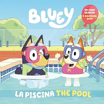 bluey the pool/la piscina 1st edition penguin young readers licenses 0593752384, 978-0593752388