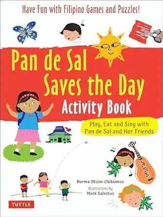 pan de sal saves the day activity book have fun with filipino games and puzzles play eat and sing with pan de