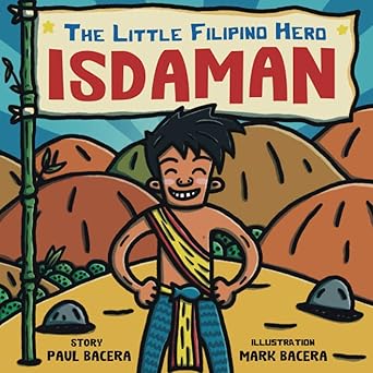isdaman the little filipino hero 1st edition paul bacera ,mark bacera 1952343054, 978-1952343056