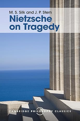 nietzsche on tragedy 1st edition m s silk ,j p stern 1316507939, 978-1316507933