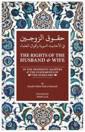 the rights of the husband and wife 1st edition dr abdul hadi al kharsah ,mahdi lock 9811856729, 978-9811856723