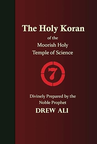 the holy koran of the moorish holy temple of science circle 7 1st edition nbl timothy drew ali 1952828287,