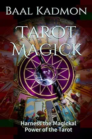 tarot magick harness the magickal power of the tarot 1st edition baal kadmon 151701560x, 978-1517015602