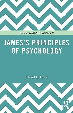 the routledge guidebook to jamesa s principles of psychology 1st edition david leary 1138887536,