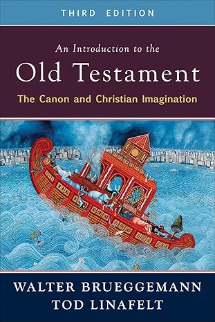 an introduction to the old testament   the canon and christian imagination 1st edition walter brueggemann