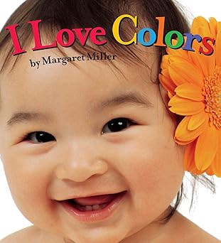 i love colors 1st edition margaret miller 1416978887, 978-1416978886