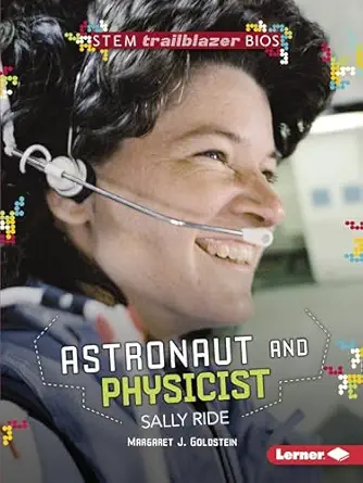 astronaut and physicist sally ride 1st edition margaret j goldstein 1541512170, 978-1541512177