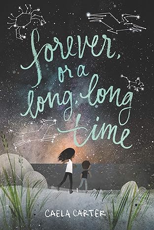 forever or a long long time 1st edition caela carter 0062385690, 978-0062385697