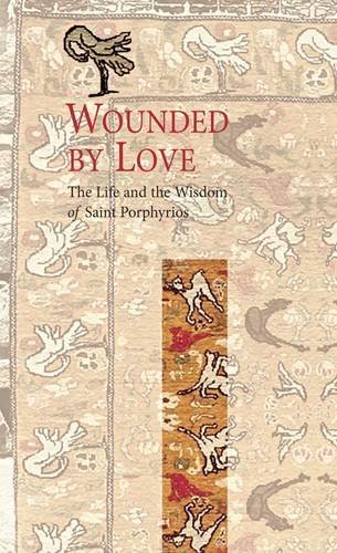 wounded by love 1st edition elder porphyrios 9607201191, 978-9607201195