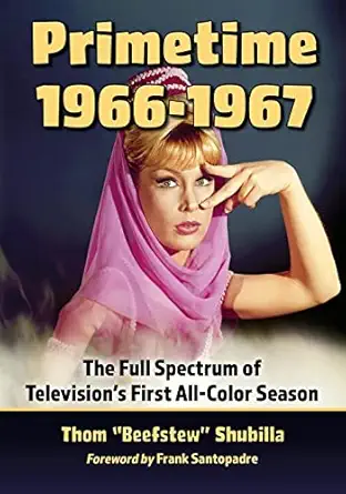 primetime 1966 1967 the full spectrum of televisions first all color season 1st edition thom a beefstewa