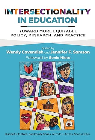 intersectionality in education toward more equitable policy research and practice 1st edition wendy cavendish