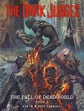 the dark judges the fall of deadworld book i 1st edition kek w ,dave kendall 1781086036, 978-1781086032