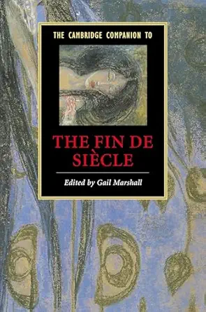 the cambridge companion to the fin de sia cle 1st edition gail marshall 0521615615, 978-0521615617