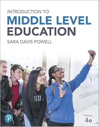 introduction to middle level education 1st edition sara powell 0134986806, 978-0134986807