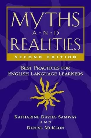 myths and realities best practices for english language learners 1st edition denise mckeon ,katharine