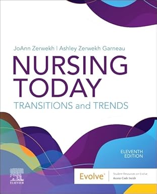 nursing today transition and trends 1st edition joann zerwekh edd msn rn ,ashley zerwekh garneau phd rn