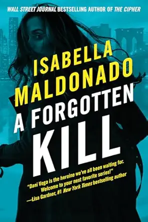 a forgotten kill 1st edition isabella maldonado 1662515820, 978-1662515828