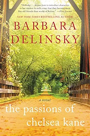 the passions of chelsea kane a novel 1st edition barbara delinsky 0061924504,