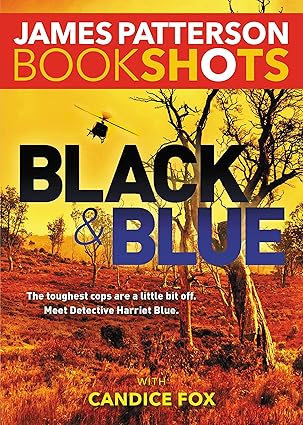 black and blue 1st edition james patterson ,candice fox 0316399183, 978-0316399180